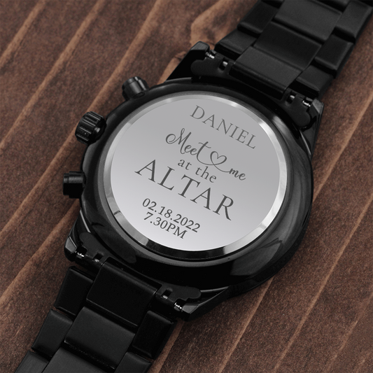 Personalized Groom Gift From Bride  - Engraved Watch, Meet Me At The Altar - Gift For Husband To Be - Groom Watch Wedding Gift