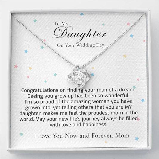 Proud Of The Woman You've Become - Daughter Wedding Gift from Mother - Love Knot Necklace & Message Card
