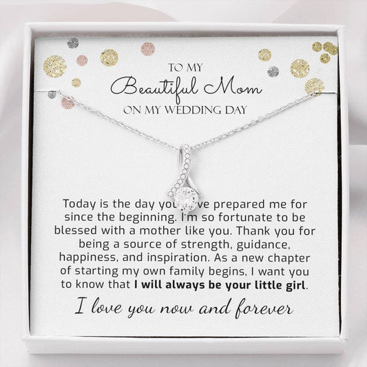 Mother Of The Bride Gift From Daughter - Mom Wedding Gift from Bride on Wedding Day -Necklace Wedding Gift for Mom - Always Your Little Girl