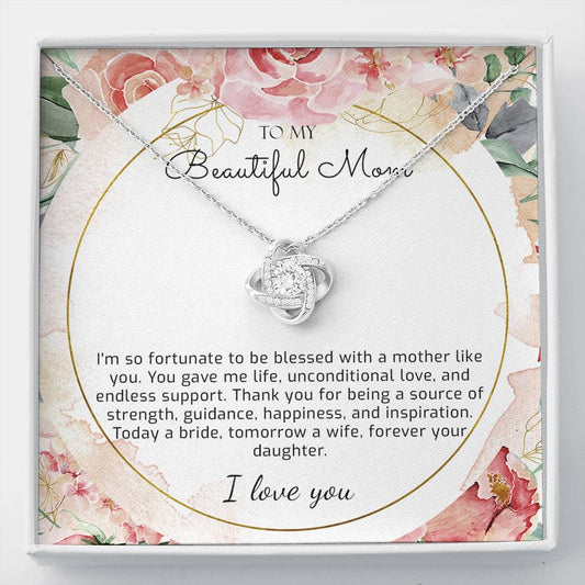 You Gave Me Life & Love - Mother Of The Bride Gift From Daughter - Mom Wedding Gift from Bride on Wedding Day -Necklace Wedding Gift for Mom
